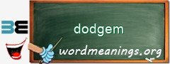 WordMeaning blackboard for dodgem